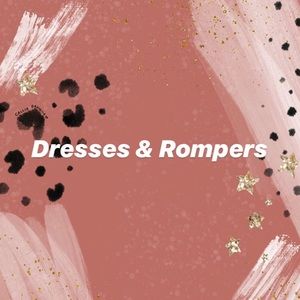 dresses and rompers